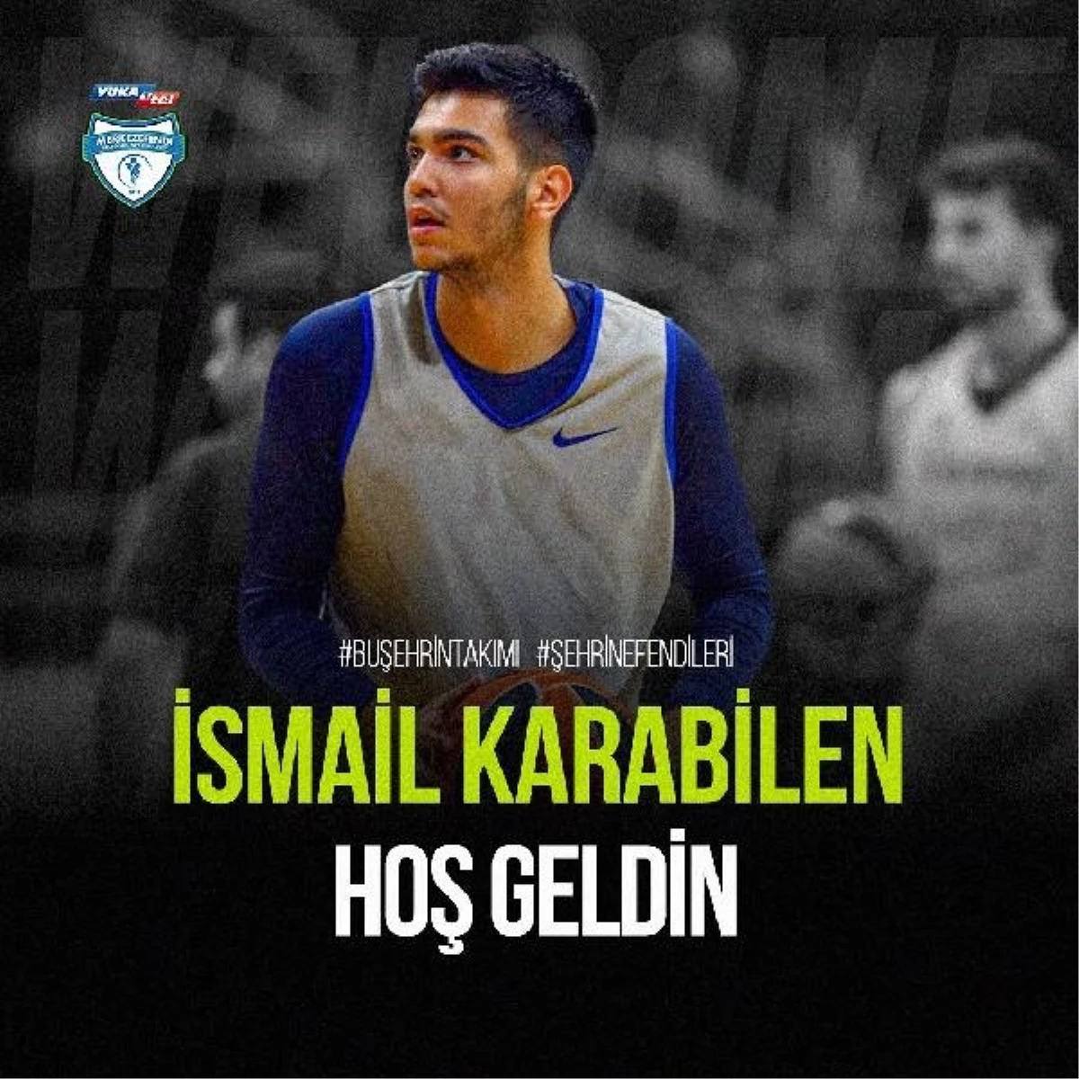 Yukatel Merkezefendi Belediyesi Basket, İsmail Karabilen ile anlaştı