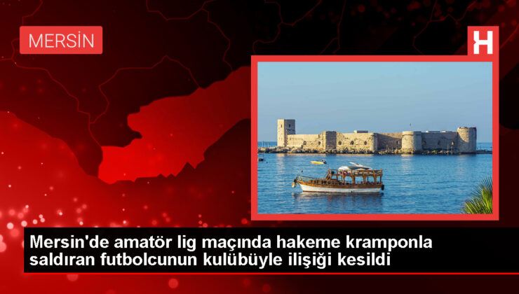 Mersin’de hakeme kramponlu taarruz