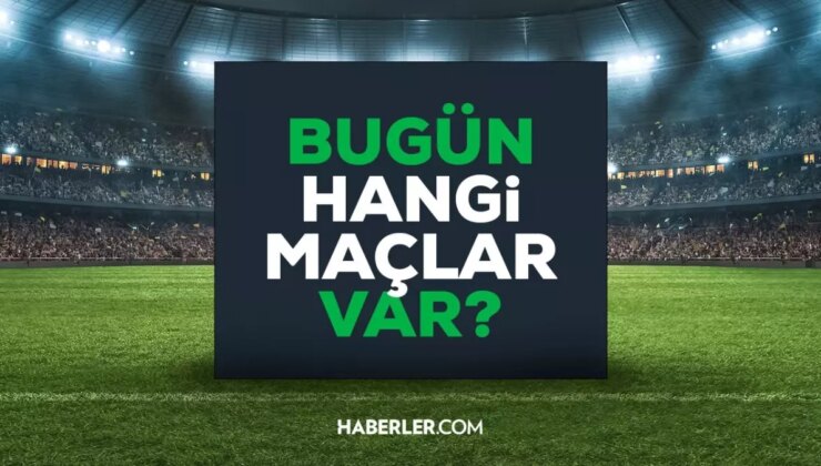 BUGÜN HANGİ MAÇLAR VAR? 13 Eylül Cuma günü maç var mı, hangi kanaldan yayınlanıyor, şifresiz mi?